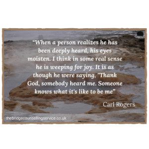 Ipswich counselling | quote by Carl Rogers about feeling heard | The Bridge Counselling Service, Ipswich